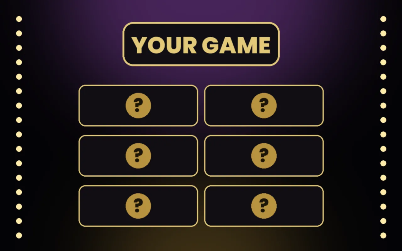 A blank game board of gold question mark tiles under the words Your game